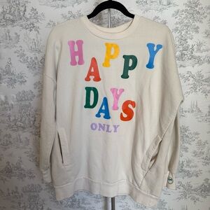 Oli Rose 'Happy Days Only' Sweatshirt